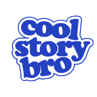 Cool story Bro